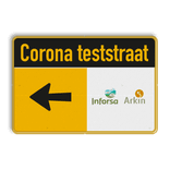 Informatiebord CORONA TESTSTRAAT + bedrijfsnaam/logo - verwijzing