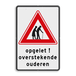 Verkeersbord - overstekende ouderen - eigen tekst