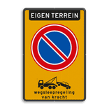 Parkeerverbod Eigen terrein RVV E01 + wegsleepregeling
