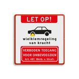 Verkeersbord let op wielklemregeling van kracht + verboden toegang - reflecterend