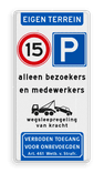 Bord eigen terrein, snelheid parkeren bezoekers verboden toegang - reflecterend
