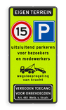 Parkeerbord eigen terrein E04/A01-15 + eigen tekst - reflecterend