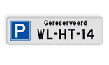 Parkeerplaats bord gereserveerd + kenteken - reflecterend