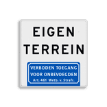 Informatiebord eigen terrein, verboden toegang Art.461 - reflecterend
