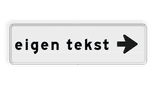 Verkeersbord route pijl rechts + eigen tekst - reflecterend
