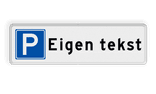 Parkeerbord met eigen tekst