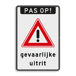 Bord pas op uitrit - RVV J37 met eigen tekst - reflecterend