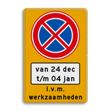 Parkeermaatregelbord (officieel) + datum en tijden