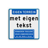 Informatiebord met aanhef - eigen terrein - verboden toegang Art.461