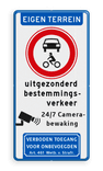 Informatiebord EIGEN TERREIN - Gesloten voertuigen - eigen tekst - Camera - Art. 461