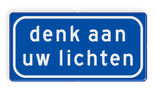 Verkeersbord RVV L203 - denk aan uw lichten