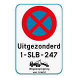Parkeerverbod + eigen tekst + wegsleepregeling