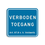 Terreinbordje Verboden Toegang - art 461 119x109mm - klasse 3