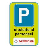 Parkeerbord - FLUO - privéparking met eigen logo
