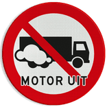 Verkeersbord vrachtwagens motor uit - reflecterend