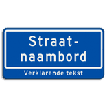 Straatnaambord 10 karakters 600x300mm 2 regelig + ondertekst NEN 1772