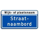 Straatnaambord 20 karakters 600x300mm 2 regelig + wijk- of plaatsnaam NEN 1772