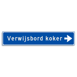 Verwijsbord KOKER Blauw/wit - pijl rechts - Klasse 3 reflecterend