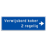 Verwijsbord KOKER Blauw/wit - pijl rechts, 2 regelig - Klasse 3 reflecterend