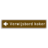 Verwijsbord KOKER Bruin/wit - pijl links - Klasse 3 reflecterend