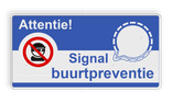 Signal Buurtpreventie bord standaard uitvoering