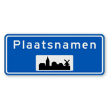 Plaatsnaambord 1600x650mm RVV H01a - Begin bebouwde kom