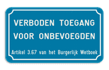 Informatiebord verboden toegang voor onbevoegden art. 3.67