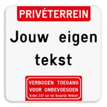 Informatiebord - Boventekst - Eigen tekst - Verboden toegang