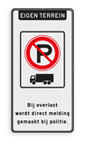 Verkeersbord RVV E 201 - parkeerverbod vrachtverkeer + eigen tekst