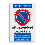 Verkeersbord eigen terrein - niet parkeren uitgezonderd bezoekers + verboden toegang