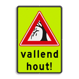 Waarschuwingsbord pas op voor vallende takken - reflecterend