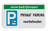 Parkeerplaats bord 4:2 - Privaat Parking Voorbehouden