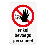 Informatiebord - Enkel toegang voor bevoegd personeel