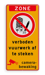 Verbodsbord zone vuurwerk afsteken verboden met pictogram, tekst en camerabewaking