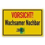 Flaches Schild - Vorsicht! Wachsamer Nachbar