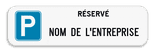 Panneau parking réservé avec nom d’entreprise personnalisé