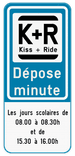Panneau de stationnement Kiss&Ride - Dépose minute - Texte personnalisé
