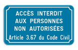 Panneau d'interdiction - Accès interdit aux personnes non autorisées art. 3.67