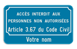 Panneau d'interdiction - Accès interdit aux perosnnes non autorisées art. 3.67