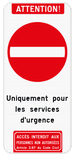 Panneau combiné - Accès réservé aux services d'urgence