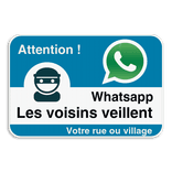 Panneau WhatsApp - Les voisins veillent - Bleu