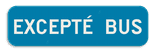 Panneau SB250 - G type IV - Restriction ou interdiction