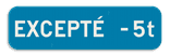 Panneau SB250 - G type IV - Restriction ou interdiction