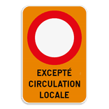 Panneau C3 - Excepté Circulation Locale Personnalisable