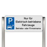 Parkplatzschild mit zwei Aluminium Pfosten Parkplatz nur für Elektrisch Fahrzeuge mit name
