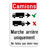 Panneau d'information - Entrée des camions unqiuement en marche arrière