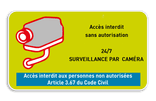 Surveillance par caméra - Texte personnalisé - Accès interdit art. 3.67