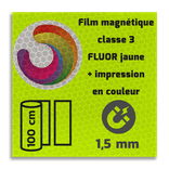 Classe 3 - Film magnétique réfléchissant jaune-vert fluo avec impression couleur personnalisée