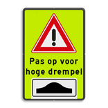 Waarschuwingsbord pas op hoge drempel - fluorescerend