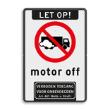 Verkeersbord motor uit + verboden toegang - reflecterend